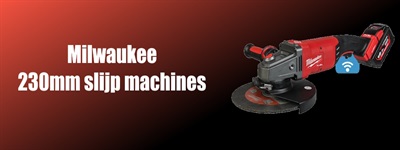 Milwaukee 230mm machines